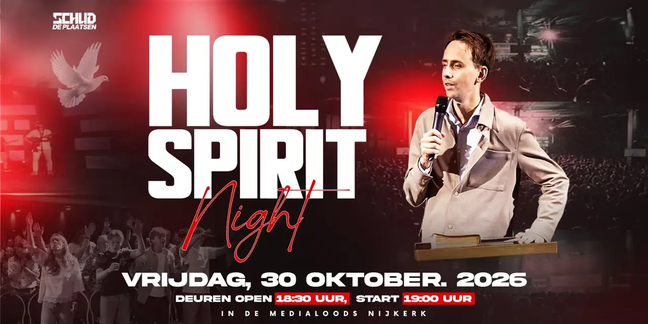 Flyer Holy Spirit Night — vrijdag 30 oktober 2026, deuren open 18:30 uur, start 19:00 uur, in de Medialoods Nijkerk. Reserveer je ticket